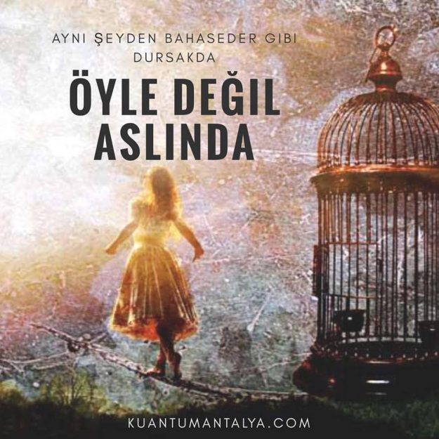oyle_degil_aslinda